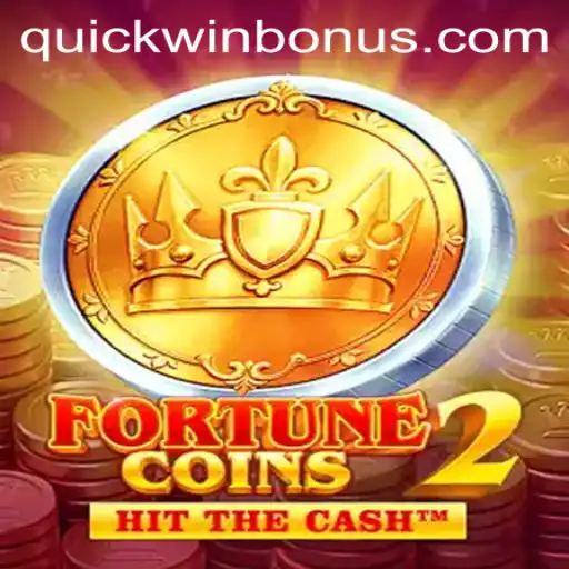 Exploring FortuneCoins2 and the Thrill of Quickwin: A Comprehensive Guide