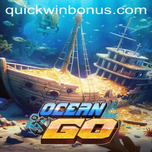Dive into the Adventure: An Overview of OceanGO and the Thrill of Quickwin