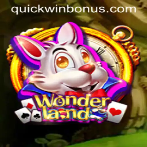 Explore the Enchanting World of Wonderland: The Quickwin Strategy Game