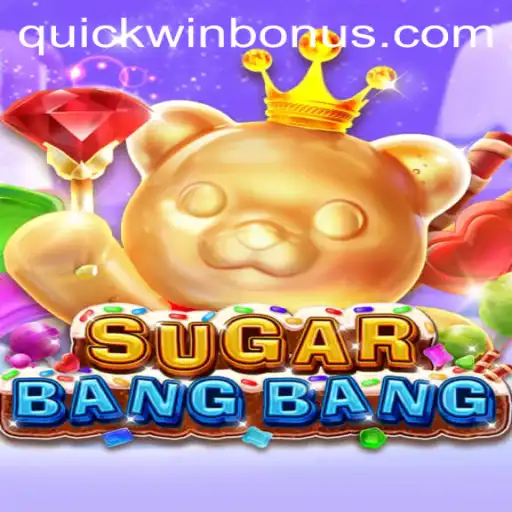 Unveiling the Thrill of SUGARBANGBANG: A Quickwin Adventure for Gamers
