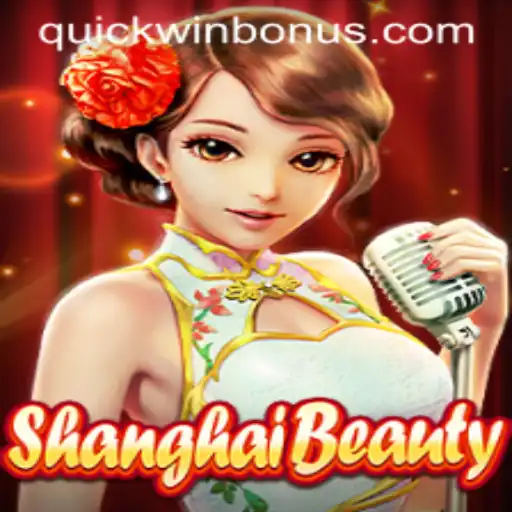 ShanghaiBeauty: Dive into the Exquisite World of Quickwin Gaming